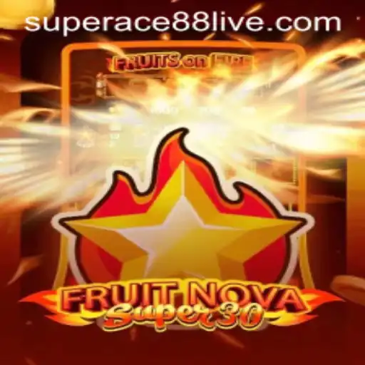 Exploring FruitrNovaSupe30: A Dive into the Latest Gaming Sensation with SuperAce88